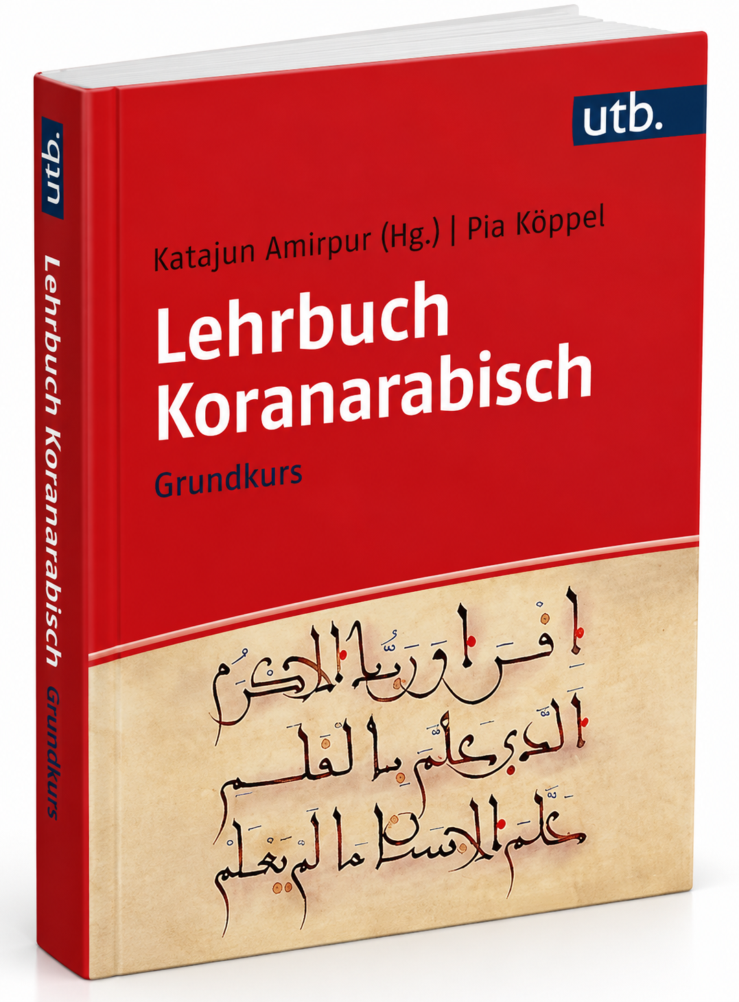 Lehrbuch Koranarabisch Grundkurs – Arabische Grammatik und Wortschatz des Korans lernen